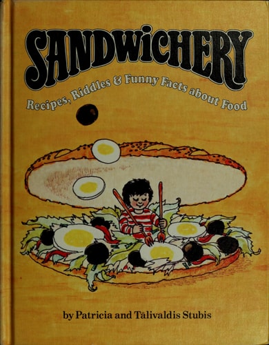 Sandwichery Recipes, Riddles & Funny Facts about Food