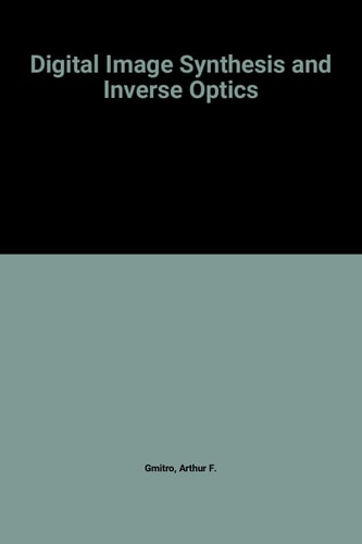 Digital Image Synthesis and Inverse Optics Conference : Papers