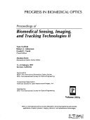 Proceedings of Biomedical Sensing, Imaging, and Tracking Technologies II 11-13 February 1997, San Jose, California