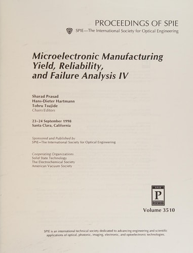 Microelectronic Manufacturing Yield, Reliability, and Failure Analysis IV 23-24 September, 1998, Santa Clara, California
