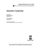 Quantum Computing (Proceedings of Spie)