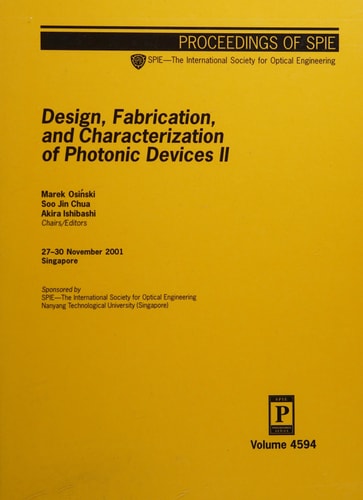 Design, Fabrication, and Characterization of Photonic Devices II 27-30 November, 2001, Singapore
