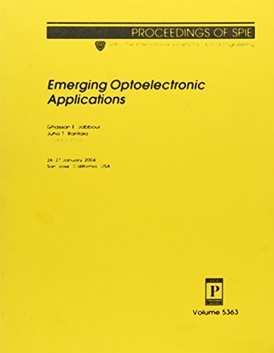 Emerging Optoelectronic Applications (Proceedings of Spie)