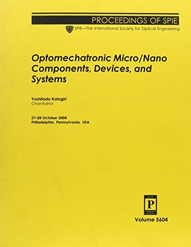 Optomechatronic Micro 27-28 October 2004, Philadelphia, Pennsylvania, USA.
