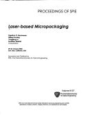 Laser-based Micropackaging (Proceedings of Spie)