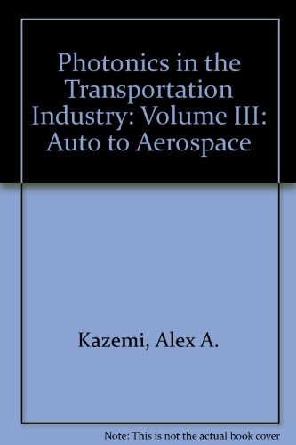 Photonics in the Transportation Industry Auto to Aerospace III : 5-6 April 2010, Orlando, Florida, United States