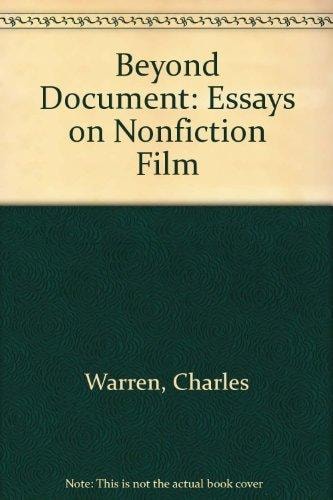 Beyond Document Essays on Nonfiction Film
