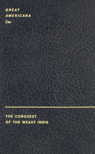 The Conquest of the Weast India