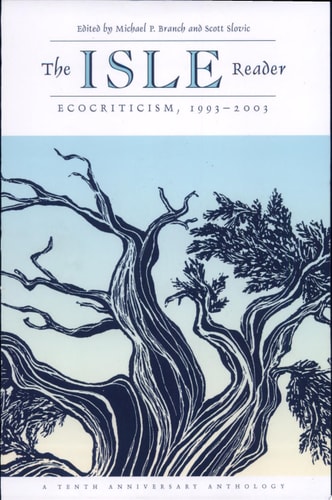 The ISLE Reader: Ecocriticism, 1993-2003