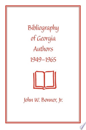 Bibliography of Georgia Authors, 1949-1965