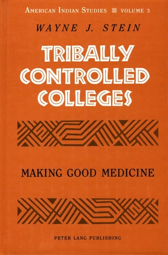 Tribally Controlled Colleges Making Good Medicine
