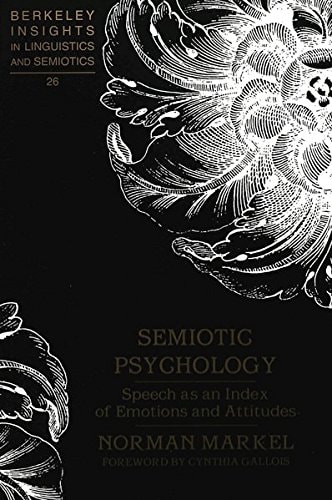 Semiotic Psychology: Speech as an Index of Emotions and Attitudes