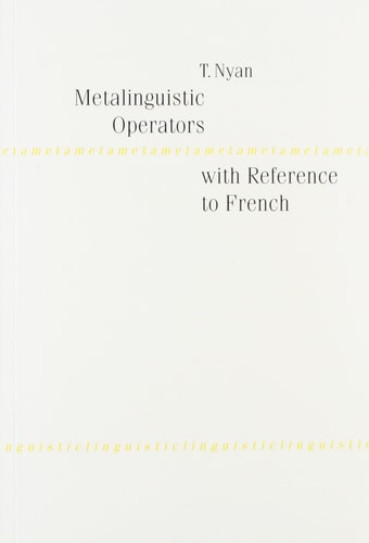 Metalinguistic Operators With Reference to French (English and French Edition)