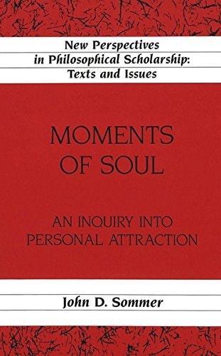 Moments of Soul: An Inquiry into Personal Attraction