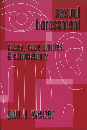 Sexual Harassment: Cases, Case Studies, and Commentary (Teaching Texts in Law and Politics)