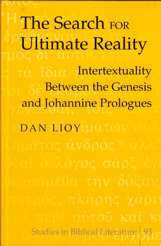 The Search for Ultimate Reality Intertextuality Between the Genesis and Johannine Prologues