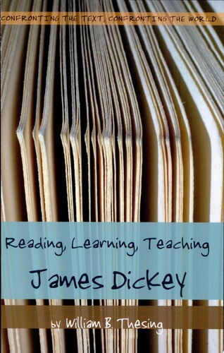 Reading, Learning, Teaching James Dickey