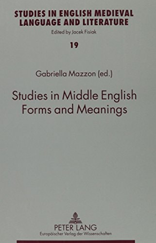 Studies in Middle English Forms and Meanings (Studies in English Medieval Language and Literature)