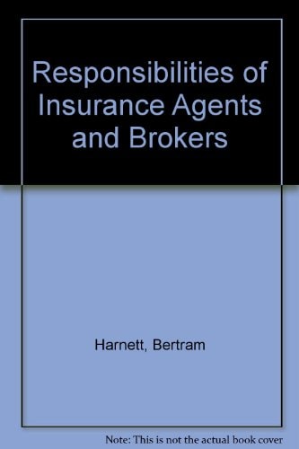 Responsibilities of Insurance Agents and Brokers
