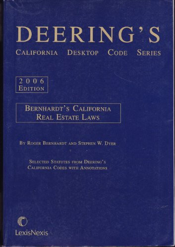 Bernhardt's California Real Estate Laws, 2006 Edition
