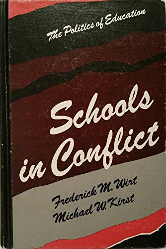 Schools in conflict: The politics of education