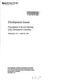 Development Issues Presentations to the 41st Meeting of the Development Committee April 30, 19 91