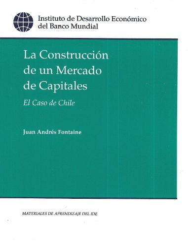 La construcción de un mercado de capitales el caso de Chile