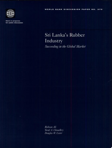 Sri Lanka's Rubber Industry Succeeding in the Global Market