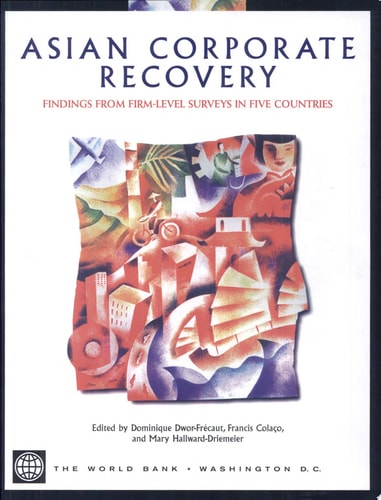 Asian Corporate Recovery Findings from Firm-level Surveys in Five Countries