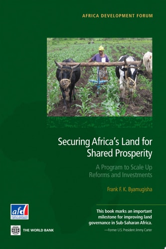 Securing Africa's Land for Shared Prosperity A Program to Scale Up Reforms and Investments
