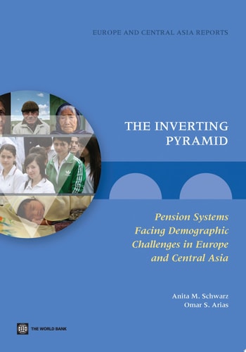 The Inverting Pyramid Pension Systems Facing Demographic Challenges in Europe and Central Asia