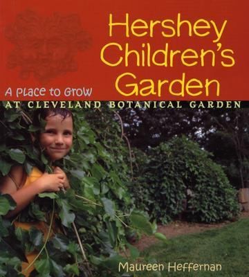 Hershey Children's Garden: A Place to Grow