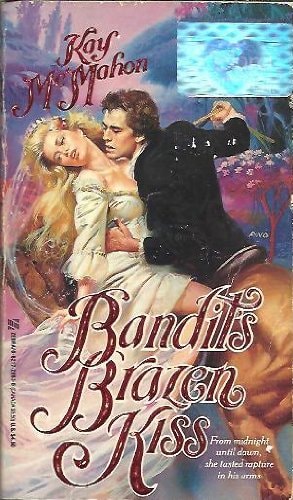 Bandit's Brazen Kiss