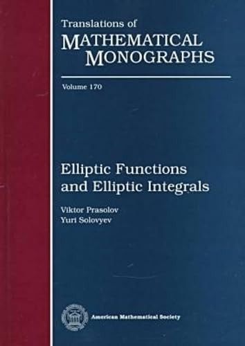 Elliptic Functions and Elliptic Integrals (Translations of Mathematical Monographs)