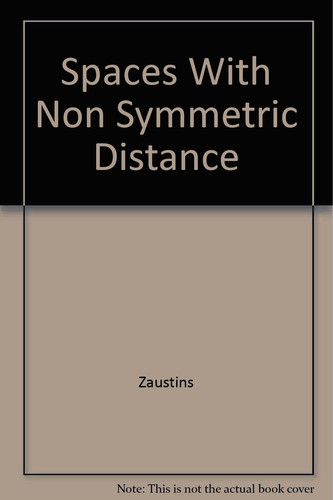 Spaces with Non-Symmetric Distance