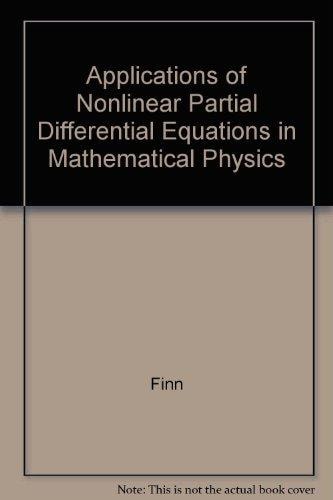 Applications of Nonlinear Partial Differential Equations in Mathematical Physics. Proceedings of Symposia in Applied Mathematics Volume XVII