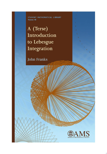 A (Terse) Introduction to Lebesgue Integration