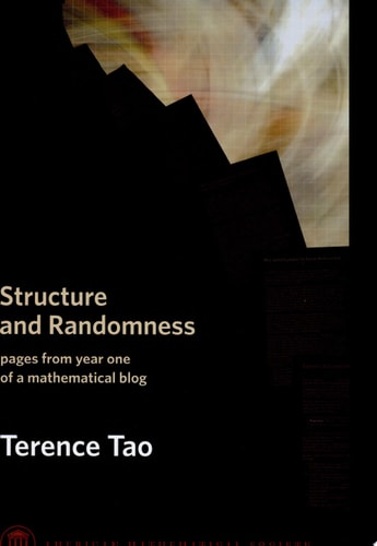 Structure and Randomness Pages from Year One of a Mathematical Blog