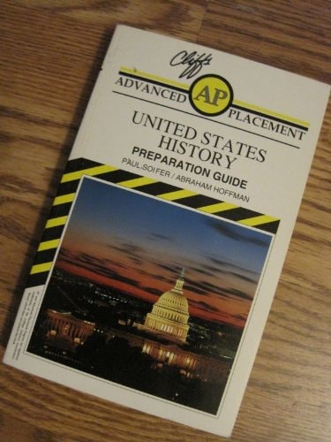 Cliffs Advanced Placement United States History Examination Preparation Guide