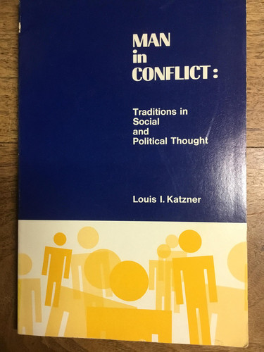 Man in Conflict: Traditions in Social and Political Thought (Dickenson Series in Philosophy)