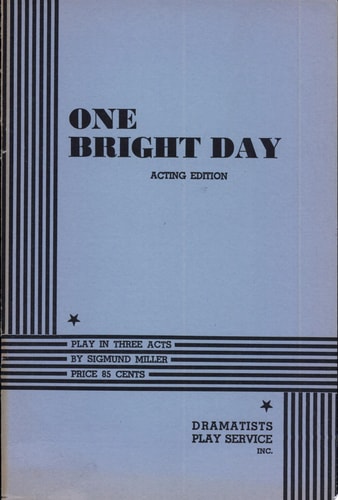 One Bright Day Play in Three Acts