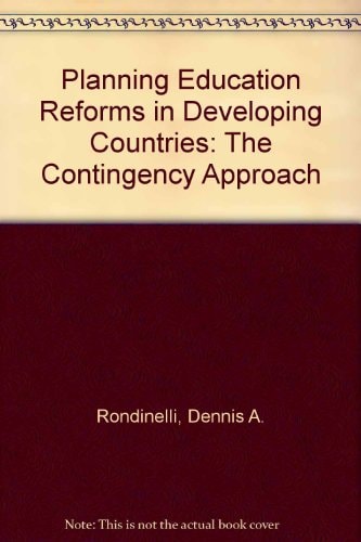 Planning Education Reforms in Developing Countries: The Contingency Approach