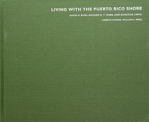 Living with the Puerto Rico Shore (Living with the Shore)