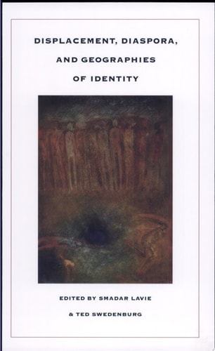 Displacement, Diaspora, and Geographies of Identity