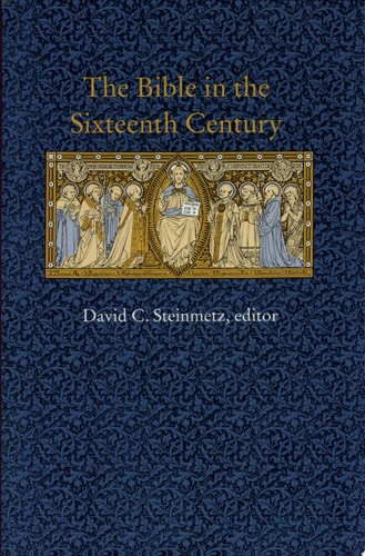 The Bible in the Sixteenth Century