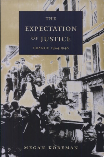The Expectation of Justice: France, 1944-1946