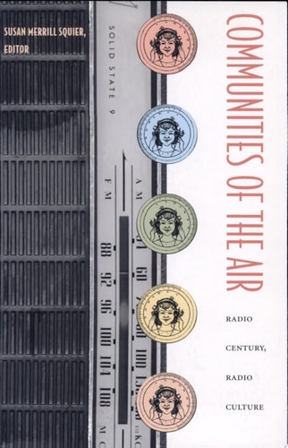 Communities of the Air Radio Century, Radio Culture