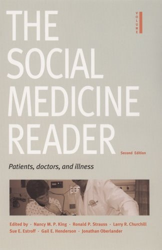 The Social Medicine Reader: Patients, doctors, and illness