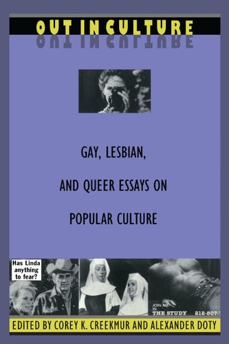 Out in Culture Gay, Lesbian and Queer Essays on Popular Culture