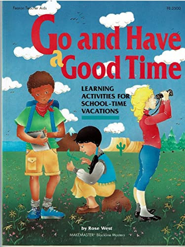 Go and Have a Good Time: Learning Activities for School-Time Vacations